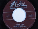 R&B Doo Wop 45 CHARLES & CARL Lucky Star ROBIN HEAR