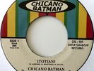 CHICANO BATMAN - Itotiani - 45 ROCK/LATIN/FUNK SOUL rare sold out