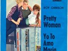 Rare   ROY ORBISON GERMAN 45 single: Oh, pretty woman/Yo te amo Maria