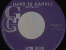 LATIN BREED Hard to Handle RARE TEX MEX CHICANO SOUL FUNK 45 NM *hear*