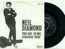 NEIL DIAMOND You Got Me / Someday Baby (1967 RARE DUTCH STATESIDE PS VINYL 7