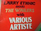 LP V.A. - LARRY ETHNIC MEETS THE WAILERS (70s rec.) / 1989 uk-ETHNIC FIGHT orig.