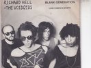 Blank Generation / Love Comes In Spurts : Richard Hell + The Voidoids