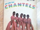 CHANTELS - We Are The Chantels LP END mono (LP 301)