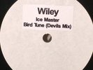 Wiley Ice Master / Bird Tune (devils Mix) 10