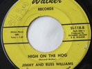 Michigan Hillbilly Bopper 45 - JIMMY & RUSS WILLIAMS - High On The Hog - WALKER