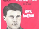 RICK NELSON--PICTURE SLEEVE + 45---(YESTERDAY'S LOVE)---PS---PIC---SLV
