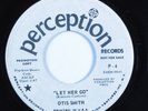 Northern Soul 45 OTIS SMITH Let Her Go PERCEPTION VG+ promo HEAR