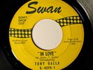 TONY GALLA-IN LOVE-PHILLY NORTHERN SOUL-ORIG. YELLOW SWAN 45 S-4275 *LISTEN MP3*
