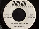 Intimates, Amcan 402, The Only Girl For Me & I Got You Where I Want You