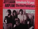 Jefferson Airplane - Somebody to love / She has funny cars // (1967) Top
