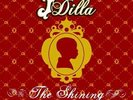 J DILLA The Shining 2x LP NEW VINYL BBE Jay Dee Common Madlib J.Rocc