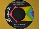 Jackie Wilson Brunswick 55321 Those Heartaches and I’ve Lost You