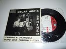 OSCAR AGO'S BROTHER 7'' DIFFERENT COVER LAMINATA ORIGINAL PROG MONSTER RARE MINT