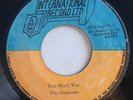 OVATIONS - TOO MUCH WAR - INTERNATIONAL ( RARE ROOTS 7 )