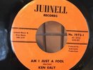 KEN EALY 45 Am I Just A Fool RARE TEXAS SWEET SOUL on JUDNELL