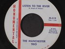 MANCHESTER TRIO: Listen To The River / Stranger Where Are You Goin'? 45 (dreamy