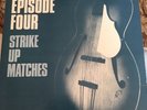 Episode Four - Strike Up Matches - C86 Twee 12” Ep