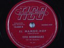 Latin 78 TITO RODRIGUEZ El Mambo-Hop TICO HEAR
