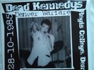 DEAD KENNEDYS DENVER WARFARE LIVE 28/10/85 PUNK BLACK FLAG RAMONES TOXIC REASONS
