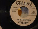 LITTLE JOHNNY TAYLOR . ZIG ZAG LIGHTNING . WHITE  LABEL PROMO . VINTAGE NORTHERN