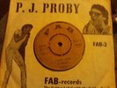 UK FAB 2(NOT REGGAE)-P J PROBY-I NEED LOVE/YOU GOT ME CRYIN(PIC SLEEVE) -NR EX
