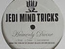 Jedi Mind Tricks / Heavenly Divine / Trinity