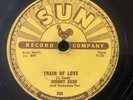 JOHNNY CASH Train Of Love / There You Go SUN 78 10