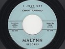 '64 W Coast R&B/DooWop JOHNNY FLAMINGO/Grp I Just Cry/United MALYNN M- HEAR BOTH
