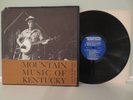 Mountain Music of Kentucky, Vinyl LP, Folkways Records #FA2317