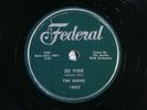78 RPM -- The Sheiks, Federal 12237, E-V+ Doo Wop - R&B