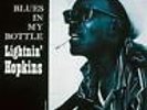 Lightnin' Hopkins - Blues in My Bottle