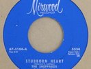 Mirwood 5534 - The Sheppards - Stubborn Heart - northern soul 45rpm