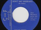 WILLIE COBBS Don't Say Good Bye RARE r&b 45 You Don't Love Me ish NORTHERN SOUL