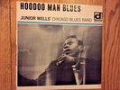 Junior Wells “Hoodoo Man Blues” original 7 West Grand Mono Delmark blues LP