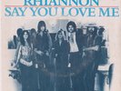 Fleetwood Mac - Rhiannon / Say You Love Me -  France - French  PS 7