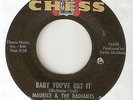 MAURICE & RADIANTS Baby Youve Got It I Want To Thank You CHESS NORTHERN SOUL 45