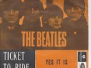 BEATLES Ticket To Ride / Yes It Is  