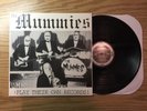 THE MUMMIES Play Their Own Records LP Estrus Records Garage Rock MINT  