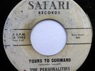 PERSONALITIES 45 Woe woe baby / Yours to command SAFARI ( Rare DJ)  Doowop H886