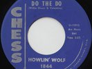 HOWLIN' WOLF Do the Do/Mama's Baby CHICAGO CHESS BLUES 45 *hear*