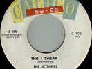 SKYLINERS This I Swear ((**RARE NEAR MINT 45**)) RARE 1959 ORIGINAL