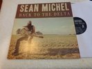 SOUTHERN ROCK LP...SEAN MICHEL...BACK TO THE DELTA