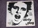 DIRTY DOG - LET GO OF MY HAND  7