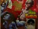 Rob Zombie  ?– Well, Everybody's F*cking In A U.F.O Rare 10