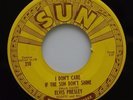 Elvis Presley SUN 210 I Don't Care If The Sun Don't Shine /Good Rockin' Tonight