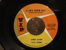 CHRIS CLARK-NORTH. SOUL 45-LOVE'S GONE BAD/PUT YOURSELF IN MY PLACE-VIP-1966