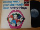 The Pretty things 'Mama Keep Your Big Mouth Shut' dutch original