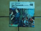 Roy Orbison Single  San Fernando / Mama (Shadaroba)