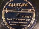 Bluebird 7864 J.E. Mainer's Mountaineers BACK TO JOHNSON CITY  78rpm E+